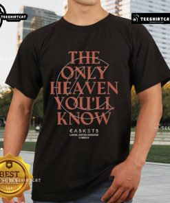 Premium Caskets 'The Only Heaven You'll Know' Leeds United Kingdom T-Shirt featuring a unique design for fans.