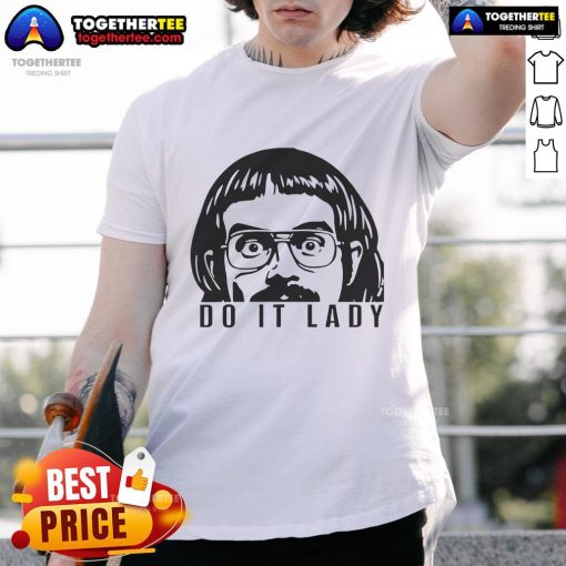 Premium Do It Lady Jay Renshaw T-Shirt in vibrant colors, showcasing a stylish design perfect for casual wear.