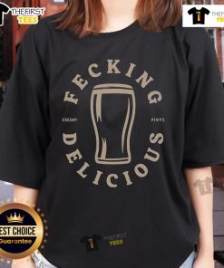 Alt Text: Premium Fecking Delicious Creamy Pints Ladies Tee featuring a stylish design for beer lovers.