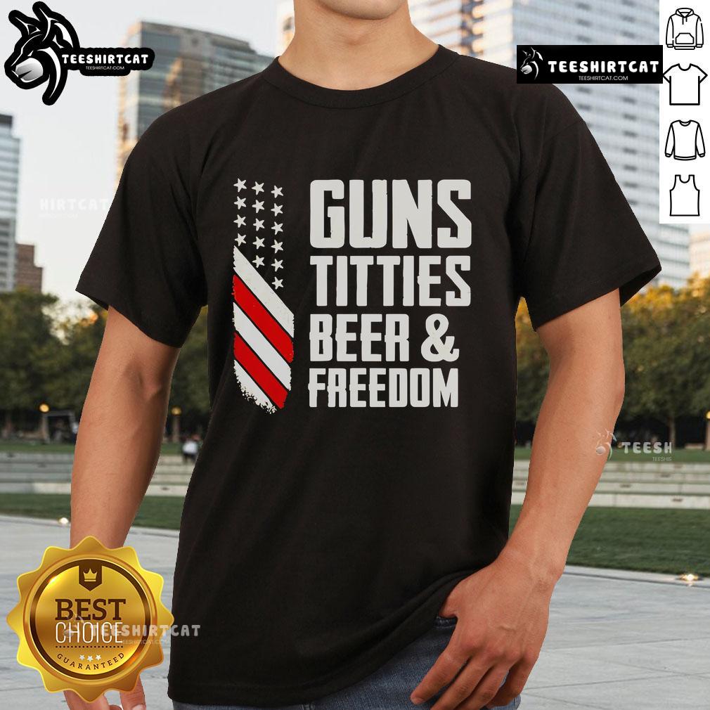 Premium Guns Titties Beer And Freedom T Shirt Premium Guns Titties Beer And Freedom T-Shirt featuring bold graphics celebrating freedom and a fun lifestyle.