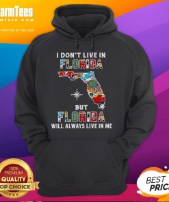 Premium hoodie featuring 'I Don't Live in Florida But Florida Will Always Live in Me' with sport team logos.