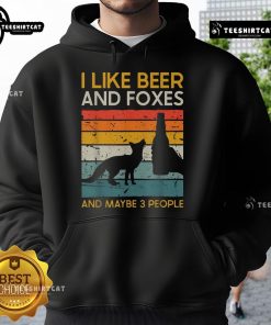 Premium vintage hoodie featuring 'I Like Beer And Foxes And Maybe 3 People' design, perfect for fox and beer lovers.