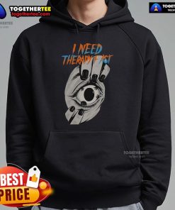 Alt Text: Premium 'I Need Therapy Fast' hoodie featuring an eyeball in hand and an urgent gaze, perfect for mental health awareness.