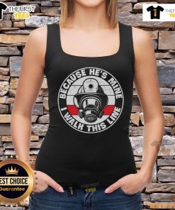 Premium I Walk This Line Because He's Mine firefighter helmet tank top in vibrant colors, perfect for proud fire families.