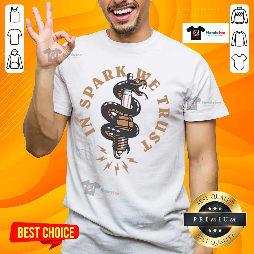 Premium In Spark We Trust T Shirt Premium In Spark We Trust T-Shirt featuring a stylish design, perfect for fans of motivational apparel.