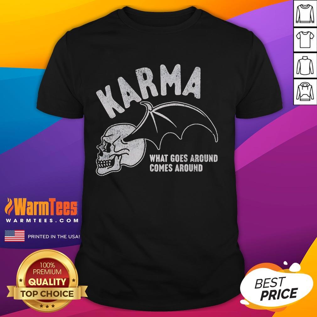 Premium Karma What Goes Around Comes Around T Shirt Alt Text: Premium Karma What Goes Around Comes Around T-Shirt featuring a stylish design in soft fabric for a comfortable fit.