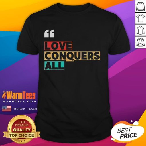 Premium Love Conquers All T-Shirt featuring a stylish design with heart graphics, perfect for expressing love and positivity.
