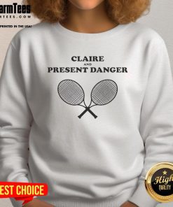 Alt Text: Premium modern family sweatshirt featuring Claire with a playful design about present danger, perfect for family outings.