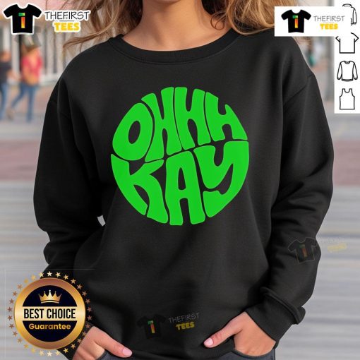 Premium Ohhhkay Logo Sweatshirt featuring stylish design and comfortable fit, perfect for casual wear.