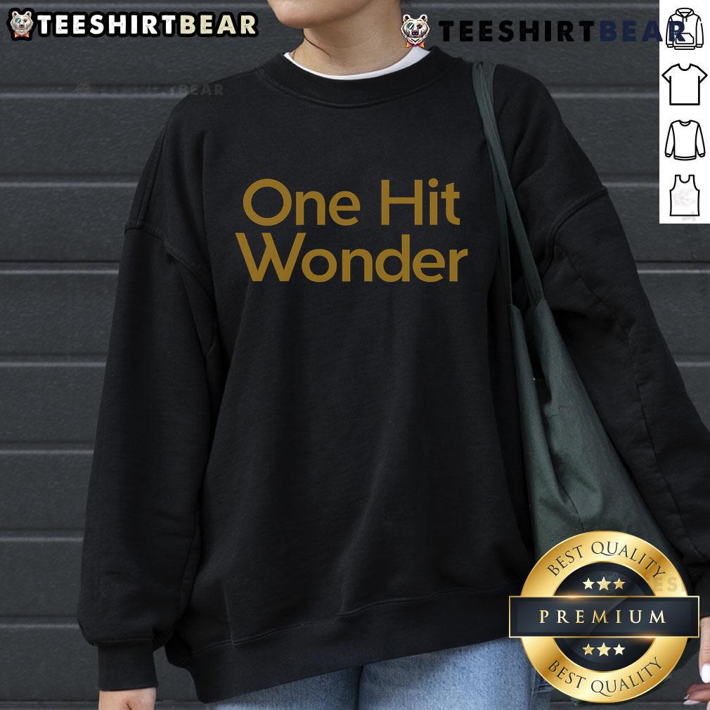 Premium One Hit Wonder Sweatshirt Premium One Hit Wonder Sweatshirt in vibrant colors, showcasing a stylish design perfect for casual wear.