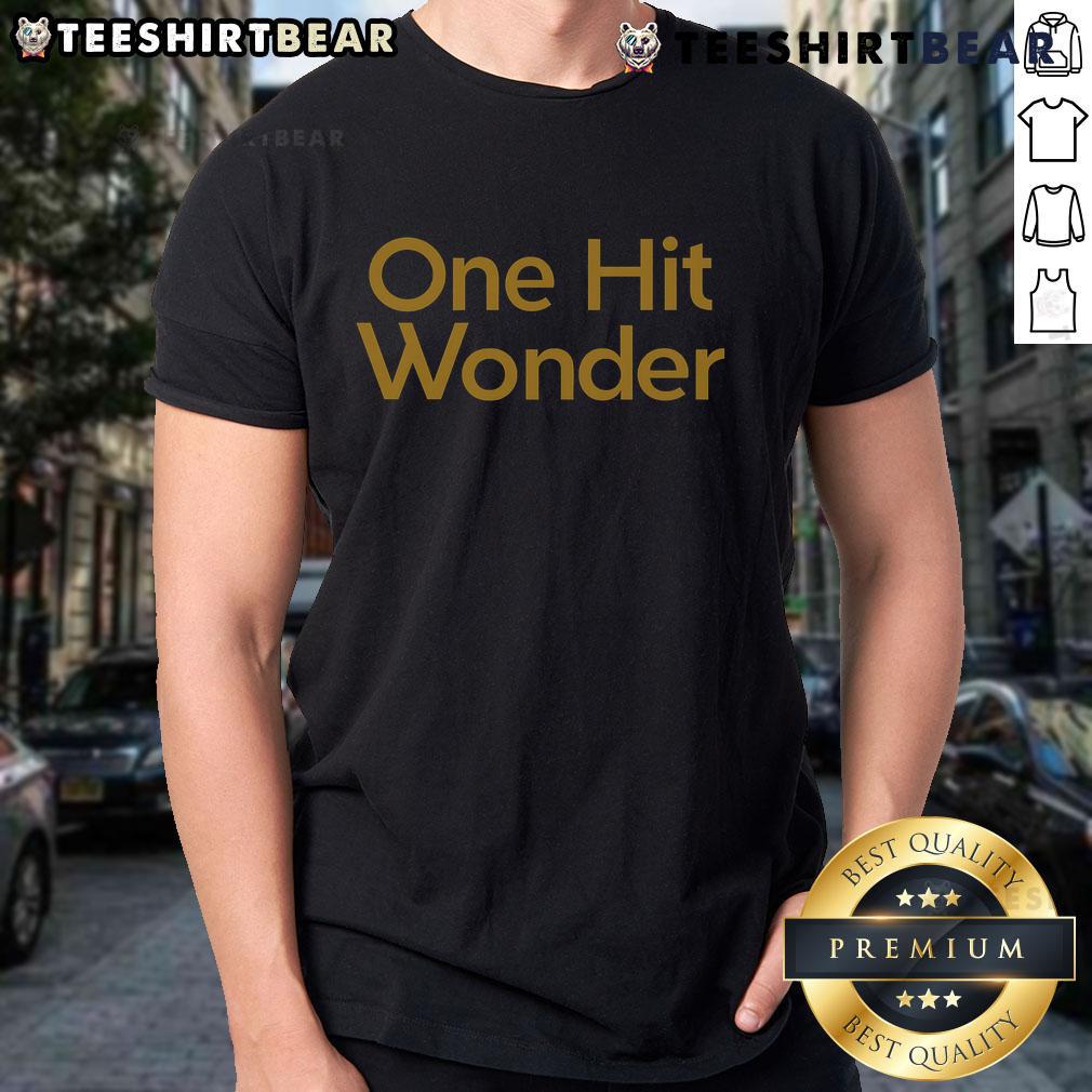 Premium One Hit Wonder T Shirt Premium One Hit Wonder T-Shirt featuring a bold graphic design, perfect for fans of unique and stylish apparel.