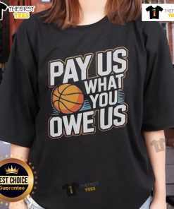 Premium women's tee supporting WNBPA, featuring 'Pay Them What You Owe Us' slogan for women's sports advocacy.