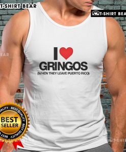Premium tank top featuring 'I Love Gringos When They Leave Puerto Rico' design, perfect for summer style and humor.