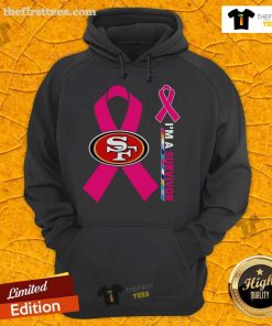 Premium San Francisco 49ers X Cancer Awareness 'I'm A Survivor' hoodie showcasing team spirit and support for cancer survivors.