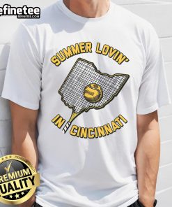 Premium Summer Lovin' In Cincinnati T-Shirt