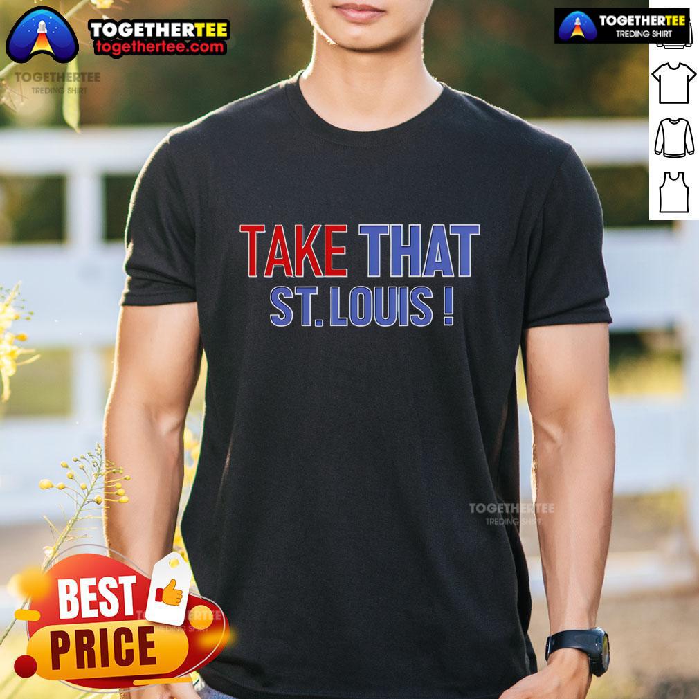 Premium Take That St. Louis T Shirt Premium Take That St. Louis T-Shirt featuring vibrant design and comfortable fabric, perfect for fans and concerts.