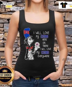 Alt Text: Premium Cat in the Hat tank top featuring I Will Love My Cubs Here or There design, perfect for fans.