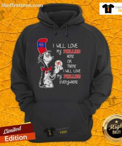 Alt Text: Premium Cat in the Hat hoodie featuring 'I Will Love My Phillies' design in vibrant colors, perfect for fans.