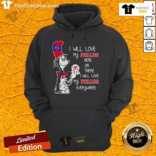 Alt Text: Premium Cat in the Hat hoodie featuring 'I Will Love My Phillies' design in vibrant colors, perfect for fans.