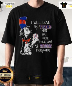 Alt Text: Premium The Cat In The Hat I Will Love My Tigers T-Shirt featuring playful tiger graphics and colorful design.