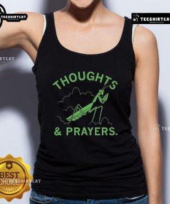 Premium Thoughts and Prayers Mantis Tank Top featuring a stylish graphic design for trendy casual wear.