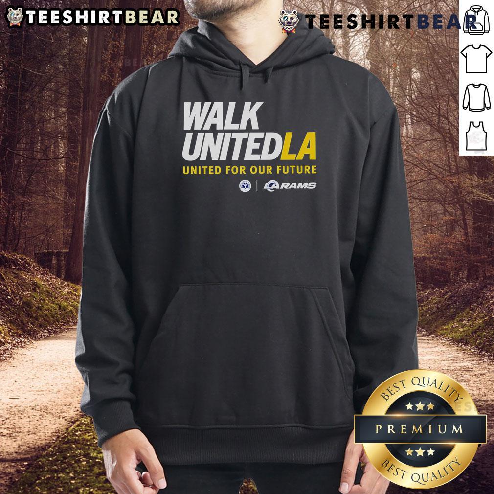 Premium Walk United La United For Our Future Los Angeles Rams Hoodie Premium Walk United LA hoodie featuring Los Angeles Rams logo, perfect for fans supporting United For Our Future.