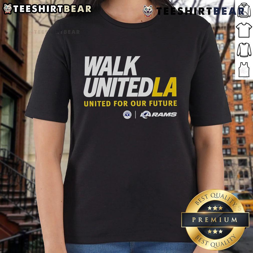 Premium Walk United La United For Our Future Los Angeles Rams Ladies Tee Premium Walk United LA tee for ladies, showcasing Los Angeles Rams design, perfect for fans supporting our future.