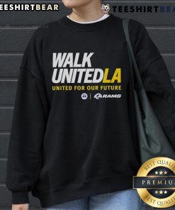 Alt Text: Premium Walk United LA sweatshirt for Los Angeles Rams, featuring stylish design celebrating unity and future ambitions.