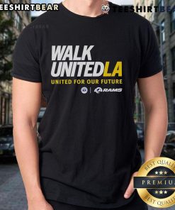 Premium Walk United LA Rams T-Shirt featuring vibrant team graphics, perfect for fans supporting Los Angeles for our future.