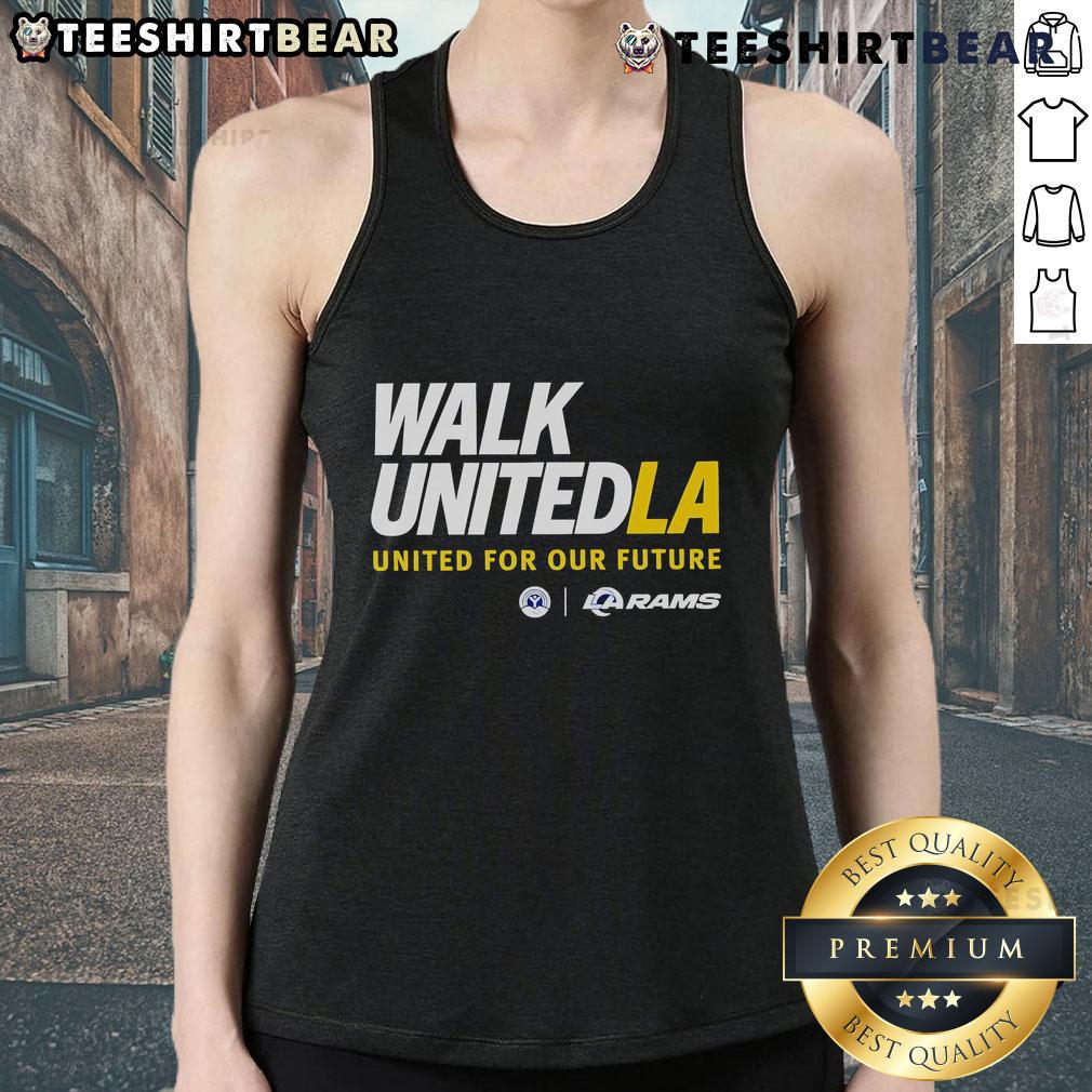Premium Walk United La United For Our Future Los Angeles Rams Tank Top Premium Walk United LA tank top featuring 'United For Our Future' slogan, perfect for Los Angeles Rams fans.