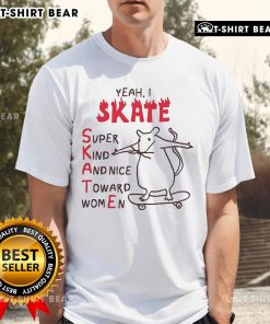 Premium Yeah I Skate Super Kind Women T-Shirt showcasing a stylish design for skateboarding enthusiasts.