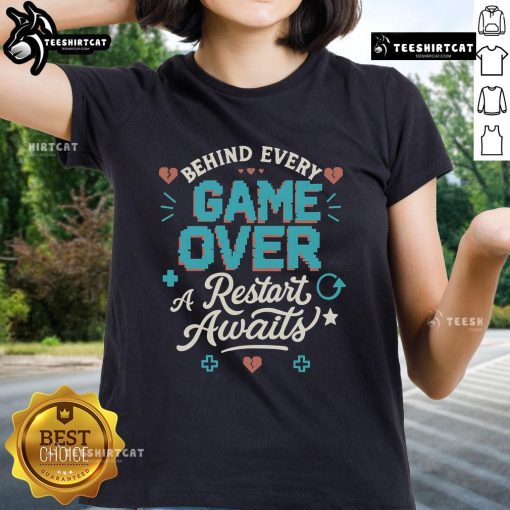 Pretty Behind Every Game Over, A Restart Awaits Ladies Tee featuring a stylish design perfect for gamers and fashion lovers.