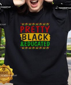 Pretty Black Educated Sweatshirt design featuring stylish typography on a cozy black fabric background.