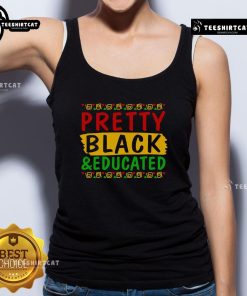 Pretty Black Educated Tank Top featuring a stylish design, perfect for casual wear and showcasing pride in education.