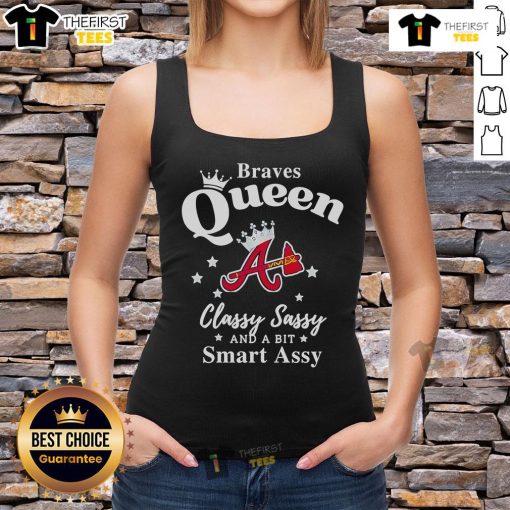 Pretty Braves Queen Classy Sassy and a Bit Smart Assy logo tank top design featuring bold graphics in vibrant colors.