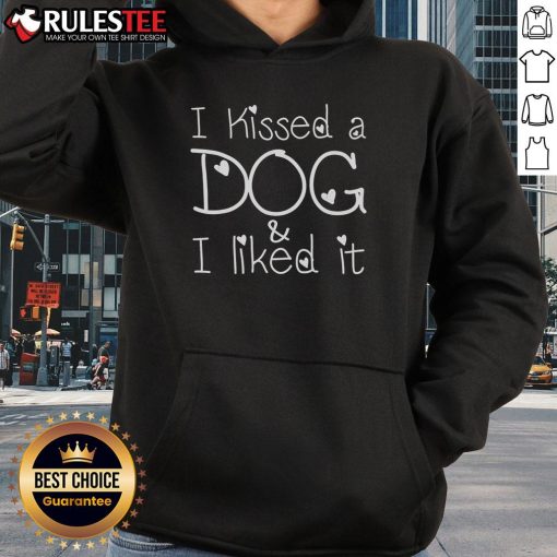 Pretty I Kissed A Dog And I Liked It Hoodie featuring a cute dog graphic, perfect for pet lovers and casual wear.