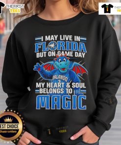 Orlando Magic sweatshirt with slogan 'Pretty I May Live In Florida But On Game Day My Heart And Soul Belongs To The Orlando Magic'