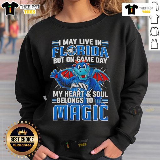 Orlando Magic sweatshirt with slogan 'Pretty I May Live In Florida But On Game Day My Heart And Soul Belongs To The Orlando Magic'