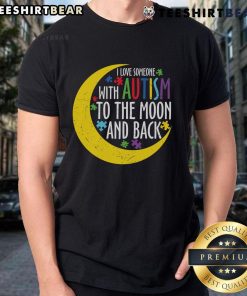 Alt Text: Pretty Love Someone With Autism To The Moon And Back Puzzle Piece T-Shirt design featuring colorful puzzle pieces.