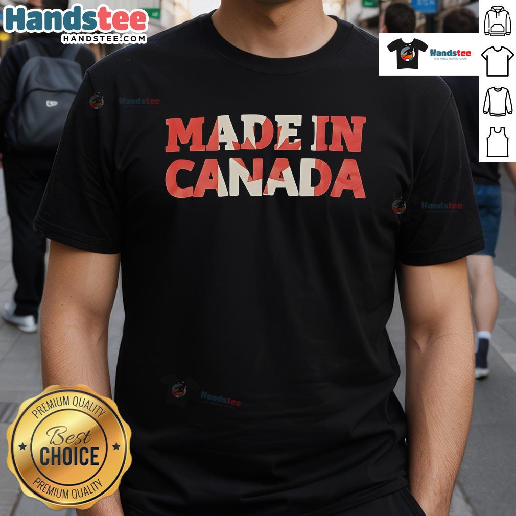 Pretty Made In Canada T Shirt Stylish Made In Canada T-Shirt featuring a vibrant design, perfect for showcasing Canadian pride and casual fashion.