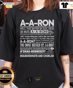 Funny 'A-A-Ron' ladies tee featuring a humorous quote about A-A-Ron, perfect for casual wear and jokes.