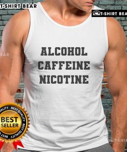 Top Alcohol Caffeine Nicotine Tank Top featuring a stylish graphic design for trendy casual wear.