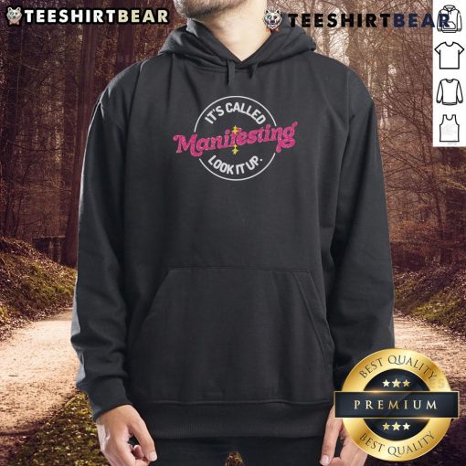 Top Anna Przy It's Called Manifesting Look It Up Hoodie featuring a stylish design and inspirational message.