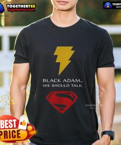 Top Black Adam We Should Talk T-Shirt featuring bold graphic design, perfect for fans of the DC superhero.