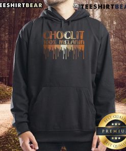 Top Choclit 100% Melanin Hoodie featuring a stylish design perfect for celebrating melanin pride and fashion.