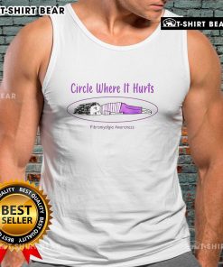 Top Circle Where It Hurts Fibromyalgia Awareness Tank Top featuring a bold design to promote fibromyalgia awareness.