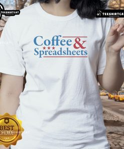Top Coffee and Spreadsheets logo on a stylish ladies tee, perfect for coffee lovers and productivity enthusiasts.
