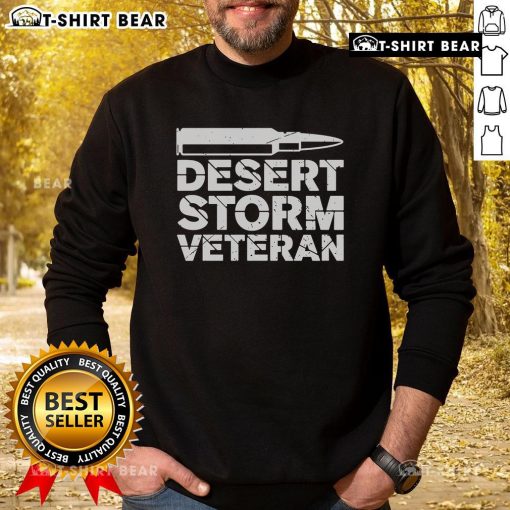 Top Desert Storm Veteran Bullet Sweatshirt showcasing patriotic design and military pride for veterans and supporters.