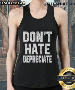 Stylish Top Don't Hate Depreciate tank top in vibrant colors, perfect for casual wear and summer outings.