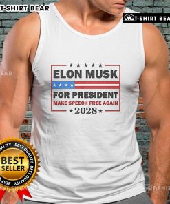 Elon Musk for President 2028 tank top featuring 'Make Speech Free Again' slogan, showcasing support for free speech.